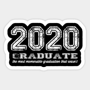 2020 Graduate - graduation that wasn't Sticker